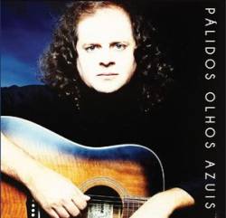 António Manuel Ribeiro : Pálidos Olhos Azuis (Reissue)